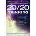 20/20 Thinking: 1,000 Powerful Strategies to Sharpen Your Mind, Brighten Your Mood, and Boost Your Memory
