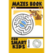 Mazes Book For Smart Kids: Amazing Animal Maze And Coloring Book For Kids Ages 4-8