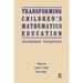 Transforming Children's Mathematics Education: International Perspectives