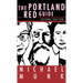 The Portland Red Guide: Sites & Stories of Our Radical Past