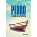 Pedro: Un Llamado a Lo Extraordinario (Peter: A Call to the Extraordinary)