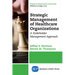 Strategic Management of Healthcare Organizations: A Stakeholder Management Approach