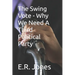 The Swing Vote - Why We Need A Third Political Party