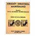 Aircraft Structural Maintenance, NAVPERS 10329 by: Bureau of Naval Personnel