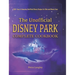 The Unofficial Disney Park Complete Cookbook: 100+ Easy & Amazing Unofficial Disney Recipes for Kids and Disney Fans