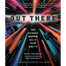 Out There: The Science Behind Sci-Fi Film and TV