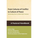 From Cultures of Conflicts to Cultures of Peace