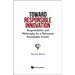 Toward Responsible Innovation