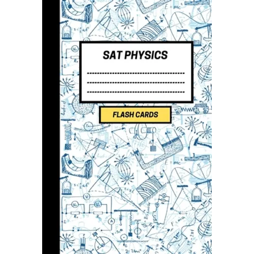 SAT Physics: Create your own SAT Physics Flash cards. Includes a Spaced Repetition and Lapse Tracker (480 cards)