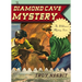 The Diamond Cave Mystery