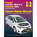 Toyota Corolla, Matrix & Pontiac Vibe 2003 Thru 2019 Haynes Repair Manual: 2003 Thru 2019 - Based on a Complete Teardown and Rebuild
