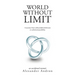 World Without Limit: A Journey from Unbounded Misfortune to Unlimited Possibility