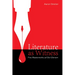 Literature as Witness: Five Masterworks AD Dei Gloriam