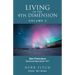 Living in the 4th Dimension: Volume 2
