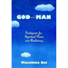God and Man: Guideposts for Spiritual Peace and Awakening