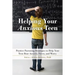 Helping Your Anxious Teen: Positive Parenting Strategies to Help Your Teen Beat Anxiety, Stress, and Worry