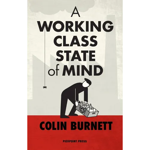 A Working Class State of Mind