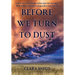 Before We Turn To Dust