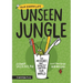 Unseen Jungle: The Microbes That Secretly Control Our World