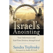 Israel's Anointing: Your Inheritance and End-Time Destiny through Israel