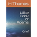Little Book of Poems - Grief: Grief