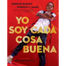 Yo Soy Cada Cosa Buena