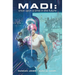 Madi: Once Upon a Time in the Future