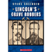 Lincoln's Grave Robbers (Scholastic Focus)