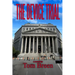 The Device Trial