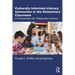 Culturally Informed Literacy Instruction in the Elementary Classroom: A Framework for Telling Our Stories