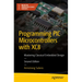 Programming PIC Microcontrollers with Xc8: Mastering Classical Embedded Design