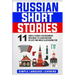 Russian Short Stories: 11 Simple Stories for Beginners Who Want to Learn Russian in Less Time While Also Having Fun