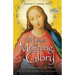 33 Days to Morning Glory: A Do-It- Yourself Retreat in Preparation for Marian Consecration
