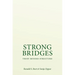 Strong Bridges: Trust Beyond Structure