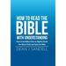 How to Read the Bible with Understanding: How to Use Biblical Keys to Rightly Divide the Word of God and Enjoy the Bible