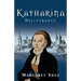 Katharina: Deliverance