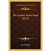 The Leather Work Book (1875)