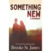 Something New: A Romance