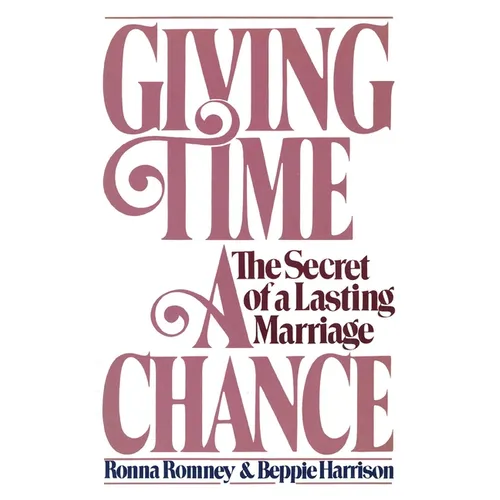 Giving Time a Chance: The Secret of a Lasting Marriage