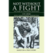 Not without a Fight: The Story of a Polish Jew's Resistance