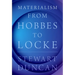 Materialism from Hobbes to Locke
