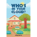 Who's in Your Cloud?