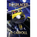 Displaced: Both Feet in the Game: Both Feet in the Game