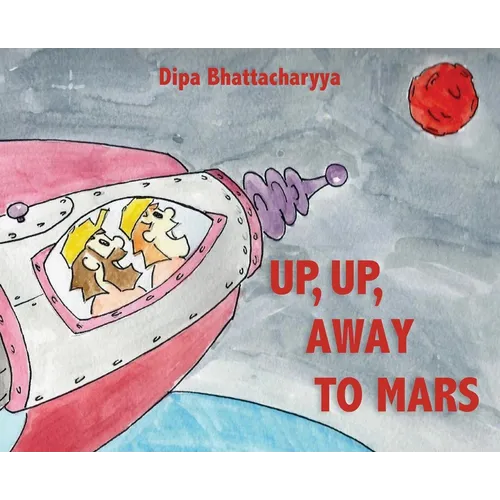 Up, Up Away to Mars