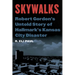 Skywalks: Robert Gordon's Untold Story of Hallmark's Kansas City Disaster