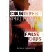 Counterfeit Spirituality: Exposing the False Gods
