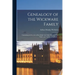 Genealogy of the Wickware Family: Containing an Account of the Origin and Early History of the Name and Family in England ...