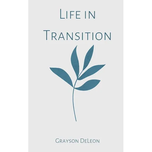 Life in Transition