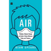 Air: Pollution, Climate Change and India's Choice Between Policy and Pretence