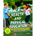 Teaching Health and Physical Education in Early Childhood and the Primary Years
